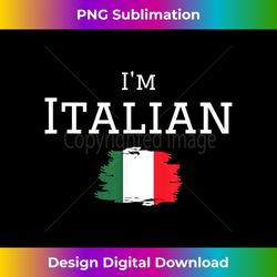 I'm Italian Proud That I'm From Italy Souvenir Italy Flag - Futuristic PNG Sublimation File - Challenge Creative Boundaries