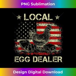Local Egg Dealer Funny American Flag Chicken Lover Farmer - Luxe Sublimation PNG Download - Ideal for Imaginative Endeavors