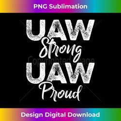 UAW Strong UAW Proud Union Pride UAW Laborer Worker V-Neck - Edgy Sublimation Digital File - Lively and Captivating Visuals