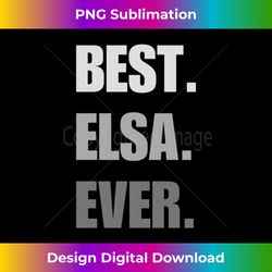Name Named Custom Funny Definition First Naming Elsa Long Sleeve - Luxe Sublimation PNG Download - Customize with Flair
