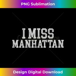 manhattan kansas (i miss manhattan) - luxe sublimation png download - customize with flair