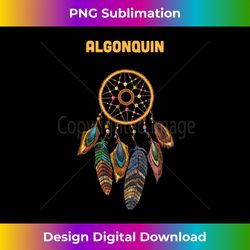 Algonquin Tribe Native American Indian Proud Dream Catcher - Edgy Sublimation Digital File - Striking & Memorable Impressions