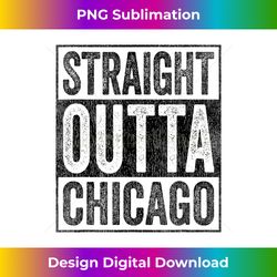 Straight Outta Chicago Tshirt Funny Chicago Souvenir Tee - Sublimation-Optimized PNG File - Pioneer New Aesthetic Frontiers