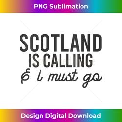 Womens SCOTLAND IS CALLING & I MUST GO Funny Scottish Meme V-Neck - Deluxe PNG Sublimation Download - Lively and Captivating Visuals