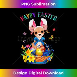 Easter Cute Chihuahua Dog Lover Gifts Bunny Eggs Easter - Sophisticated PNG Sublimation File - Enhance Your Art with a Dash of Spice