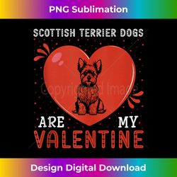 Heart Scottish Terrier Dogs Are My Valentine's Day Dog Lover - Crafted Sublimation Digital Download - Access the Spectru