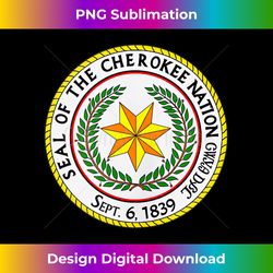 Seal of the Cherokee Nation - Deluxe PNG Sublimation Download - Customize with Flair