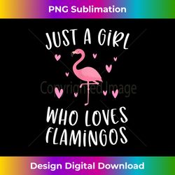 Just A Girl Who Loves Flamingos Cute Flamingo Lover - Sublimation-Optimized PNG File - Pioneer New Aesthetic Frontiers