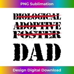 Biological Adoptive Dad Funny Father's Day Adoption Outfit - Bohemian Sublimation Digital Download - Crafted for Sublima