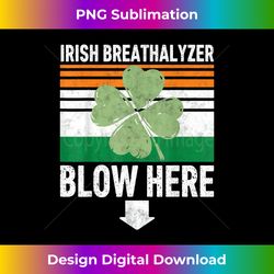 Irish Breathalyzer Blow Here Shirt Saint Patricks Day - Chic Sublimation Digital Download - Enhance Your Art with a Dash