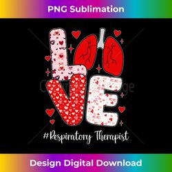 Valentine Respiratory Therapist Love Pulmonologist Long Sleeve - Urban Sublimation PNG Design - Elevate Your Style with