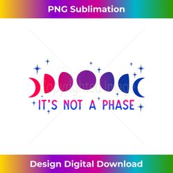 Its Not A Phase Bisexual Pride Month Moon Proud Bi LGBTQIA - Modern Sublimation PNG File