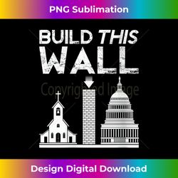 Womens Build This Wall Separation of Church And State USA V-Neck - Vintage Sublimation PNG Download