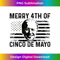 Funny Joe Biden Happy 4th Of Cinco Mayo Confused 4th Of July - Professional Sublimation Digital Download