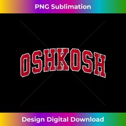 Oshkosh Wisconsin WI Vintage Sports Design Red Design - Special Edition Sublimation PNG File