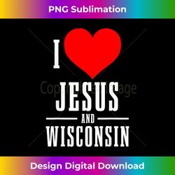 Wisconsin I Love Jesus And Wisconsin Christian - Retro PNG Sublimation Digital Download