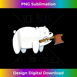 CN We Bare Bears Ice Bear Will Take Care Of It Tank Top - Decorative Sublimation PNG File