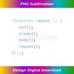 Eat Sleep Code Repeat Funny Programing Function, Developer - Digital Sublimation Download File