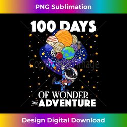 100 Days of School Astronaut Outer Space Teachers 100th Day Long Sleeve - Premium PNG Sublimation File