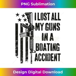 I Lost All My Guns In Boating Accident - Camo Gun - ON BACK