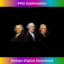 Adams, Washington, and Jefferson - US History