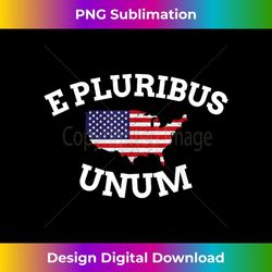 American Patriot E Pluribus Unum United States - PNG Transparent Digital Download File for Sublimation