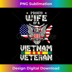 Proud Wife Of A Vietnam Veteran T-shirt Gift - PNG Transparent Sublimation Design