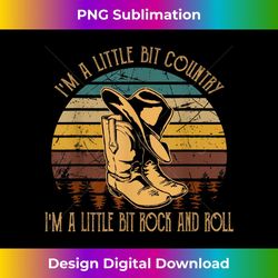 I'm A Little Bit Country, I'm A Little Bit Rock And Roll - Premium Sublimation Digital Download