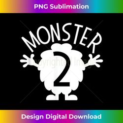 Help I've Created A Monster Matching Monster Two 2 - Modern Sublimation PNG File