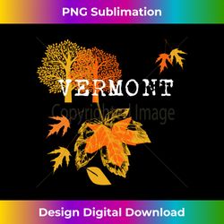Vermont Travel Fall Leaves Autumn Vacation Foliage Souvenir 2 - Unique Sublimation PNG Download