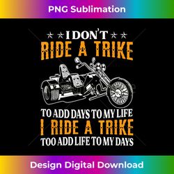 Triker Three Wheeler Motortrike I Ride A Trike 2 - Vintage Sublimation PNG Download