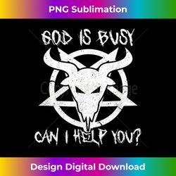 God Is Busy Can I Help You Funny Satan Goat Satanic - Vintage Sublimation PNG Download