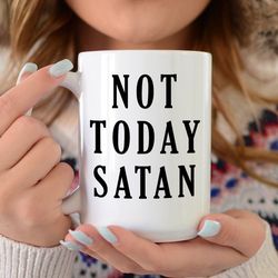 not today satan, jesus mug, not today satan mug, satan, jesus christ, baby jesus, christian gifts, bible verse, scriptur