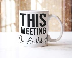 this meeting is bullshit funny rude office coffee mug & coaster gift set joke work mug gift