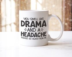you smell like drama mug coaster gift set teacher tea cup office workspace funny receptionist helpdesk coffee mug set