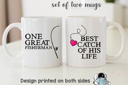 Great Fisherman and Best Catch of His Life Matching Coffee Mug Set  Husband and Wife or Boyfriend Girlfriend Anniversary