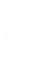 I survived Silent Hill
