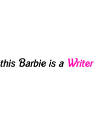 this barbie is a writer
