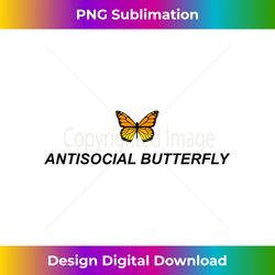Antisocial Butterfly Aesthetic Clothing Soft E-Girl Women - Eco-Friendly Sublimation PNG Download - Ideal for Imaginative Endeavors