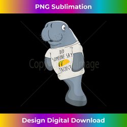 Funny Did Someone Say Tacos Floating Manatee - Sophisticated PNG Sublimation File - Reimagine Your Sublimation Pieces