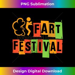 FART Festival - Funny Dad Uncle Father T-s - Futuristic PNG Sublimation File - Ideal for Imaginative Endeavors