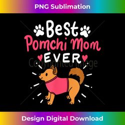 Best Pomchi Mom Ever Pom Dog Pet Owner Mother's Day Apparel - Classic Sublimation PNG File - Craft with Boldness and Assurance