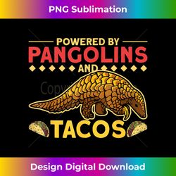 Pangolins And Tacos Pangolin Lover Pangolin - Eco-Friendly Sublimation PNG Download - Ideal for Imaginative Endeavors