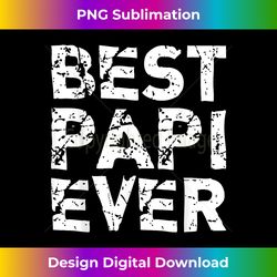 Funny Best Papi Ever Family Cool - Bohemian Sublimation Digital Download - Craft with Boldness and Assurance