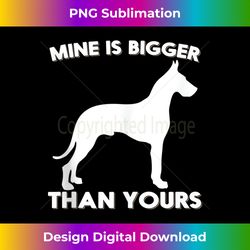 Funny Mine Is Bigger Than Yours Great Dane Dog Design Tank Top - Timeless PNG Sublimation Download - Animate Your Creative Concepts
