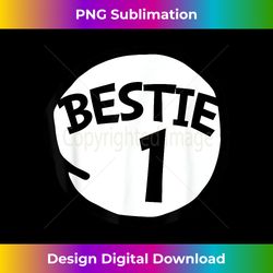 Bestie number 1 Matching group Bestie - Urban Sublimation PNG Design - Spark Your Artistic Genius
