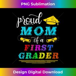 Womens Proud Mom Of A Class Of First Grader 1st Grade Funny V-Neck - Luxe Sublimation PNG Download - Immerse in Creativity with Every Design