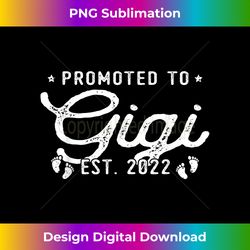 Womens Promoted To Gigi Est 2022 Funny New Gigi - Chic Sublimation Digital Download - Chic, Bold, and Uncompromising