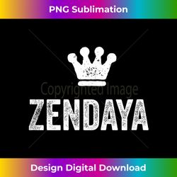 Zendaya the Queen  Crown & Name for Women Called Zendaya - Artisanal Sublimation PNG File - Elevate Your Style with Intricate Details