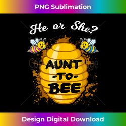 he or she aunt to bee gender baby reveal announcement party - crafted sublimation digital download - pioneer new aesthetic frontiers